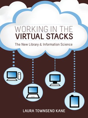 cover image of Working in the Virtual Stacks
